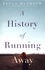 A History of Running Away
