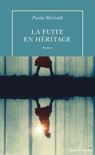 Téléchargement de manuels scolaires sur mobile La fuite en héritage en francais  par Paula McGrath, Cécile Arnaud