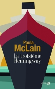 Paula McLain - La troisième Hemingway.