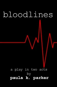 Bloodlines - a play in two acts