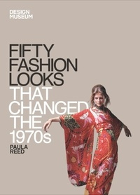 Paula Reed - Fifty Fashion Looks that Changed the 1970s - Design Museum Fifty.