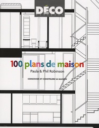 Paula Robinson - 100 plans de maisons - Avant-après.