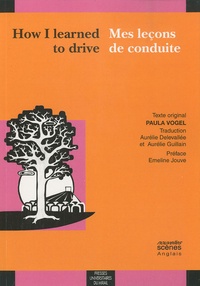 Paula Vogel - How I learned to drive / Mes leçons de conduite - Edition bilingue français-anglais.