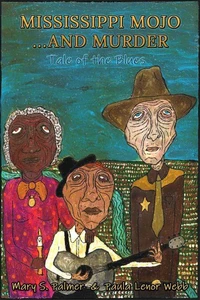 Mississippi Mojo... and Murder: A Tale of the Blues