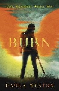 Paula Weston - Burn - Book 4.