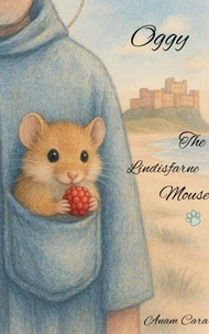 Oggy the Lindisfarne Mouse