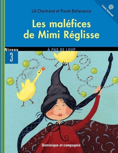 Paule Bellavance et Lili Chartrand - Mimi Réglisse  : Les maléfices de Mimi Réglisse.