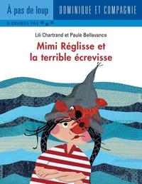 Paule Bellavance et Lili Chartrand - Mimi Réglisse et la terrible écrevisse.