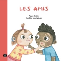 Paule Brière et Amélie Montplaisir - Les amis.
