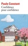 Paule Constant - Confidence Pour Confidence.