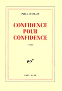 Paule Constant - Confidence pour confidence.