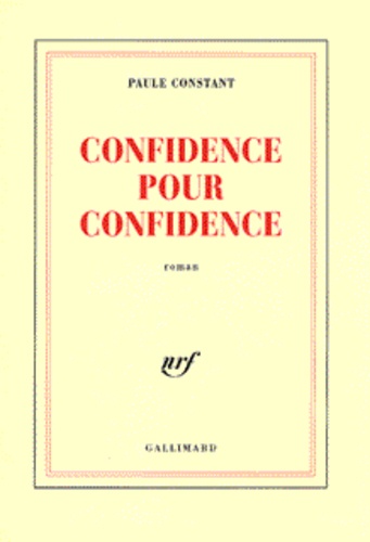 Paule Constant - Confidence pour confidence.