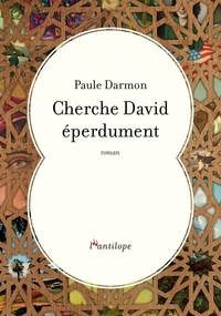 Paule Darmon - Cherche David éperdument.