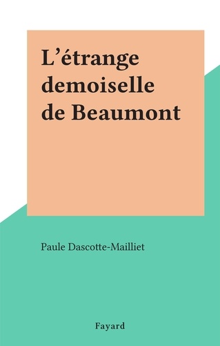 L'étrange demoiselle de Beaumont