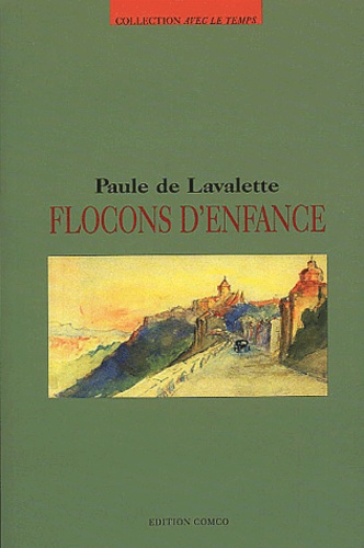 Paule de Lavalette - Flocons d'enfance.