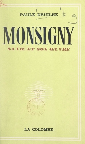 Monsigny. Sa vie et son œuvre