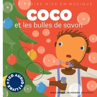 Paule Du Bouchet - Coco et les bulles de savon. 1 CD audio