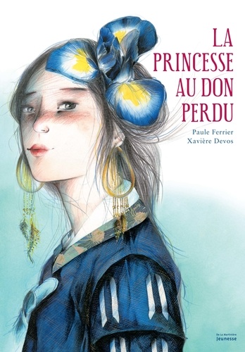 Paule Ferrier et Xavière Devos - La princesse au don perdu.