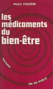 Les médicaments du bien-être