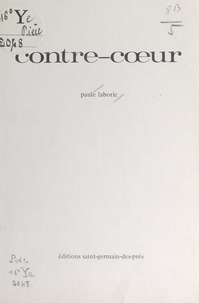 Paule Laborie - Contre-cœur.