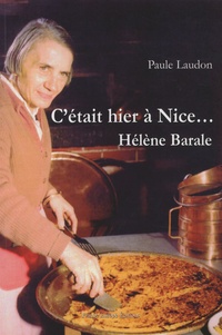 Paule Laudon - C'etait hier à Nice - Hélène Barale.