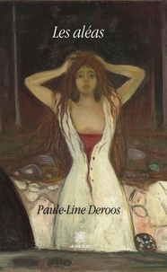 Paule-Line Deroos - Les aléas.