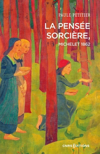 La pensée sorcière. Michelet 1862