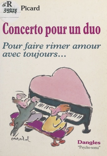 Paule Picard - Concerto pour un duo - Comment faire rimer amour avec toujours.