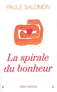La spirale du bonheur