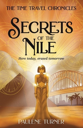  Paulene Turner - Secrets of the Nile - The Time Travel Chronicles, #1.