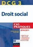 Paulette Bauvert et Nicole Siret - DCG 3 - Droit social 2010/2011 - 3e éd. - Cas pratiques.