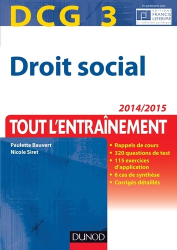 Paulette Bauvert et Nicole Siret - DCG 3 - Droit social 2014/2015 - 7e éd - Tout l'Entraînement.