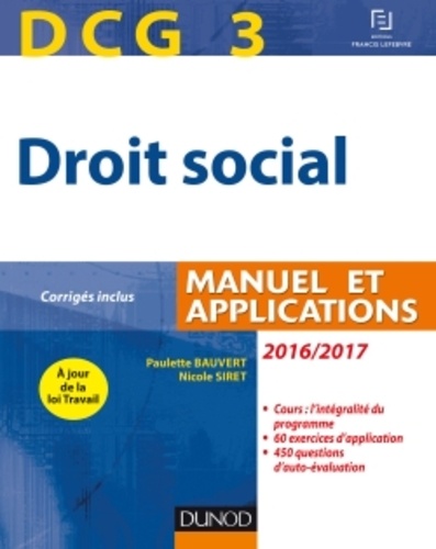 Paulette Bauvert et Nicole Siret - Droit social DCG 3 - Manuel et applications.