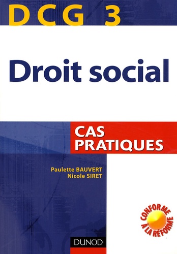 Paulette Bauvert et Nicole Siret - Droit social DCG3 - Cas pratiques.