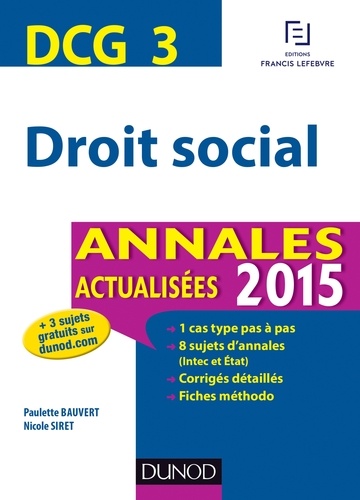 Paulette Bauvert et Nicole Siret - Droit social DCG3 - Annales 2015.