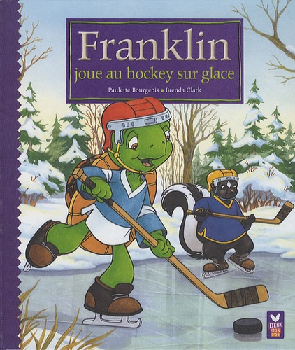 Paulette Bourgeois et Brenda Clark - Franklin joue au hockey sur glace.