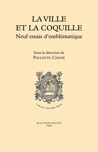 Paulette Choné - La ville et la coquille.