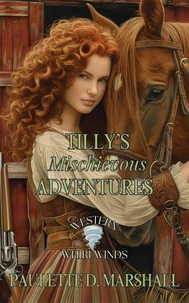 Tilly's Mischievous Adventures