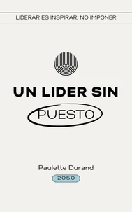 Un Lider sin Puesto
