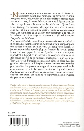 Les Arméniennes de l'Empire ottoman à l'école de la France (1840-1915). Stratégies missionaires et mutations d'une société traditionnelle