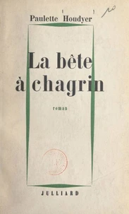 La bête à chagrin
