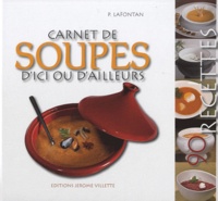 Paulette Lafontan - Carnet de soupes d'ici ou d'ailleurs.