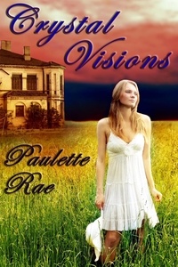  Paulette Rae - Crystal Visions.