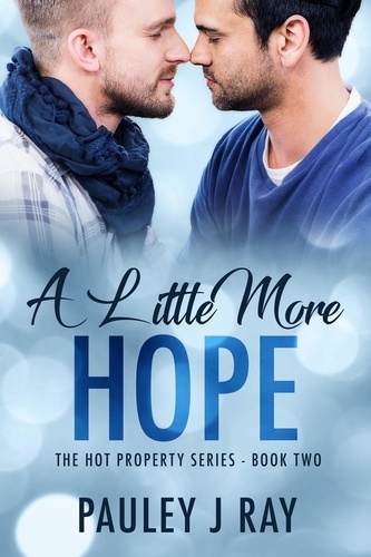  Pauley J Ray - A Little More Hope - Hot Property, #2.