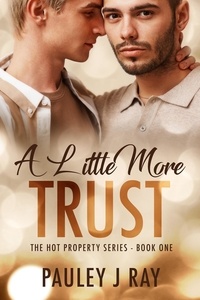  Pauley J Ray - A Little More Trust - Hot Property, #1.