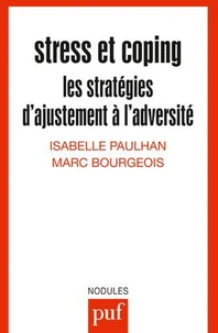 Stress Et Coping. Les Strategies D'Ajustement A L'Adversite