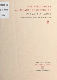 Les Reboussiers ou Le parti du Contraire