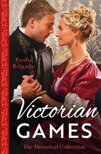 Paulia Belgado - The Historical Collection: Victorian Games - May the Best Duke Win / Game of Courtship with the Earl.