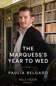 Paulia Belgado - The Marquess's Year To Wed.