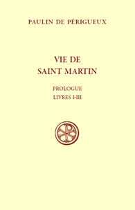 Paulin de Périgueux - Vie de Saint Martin.